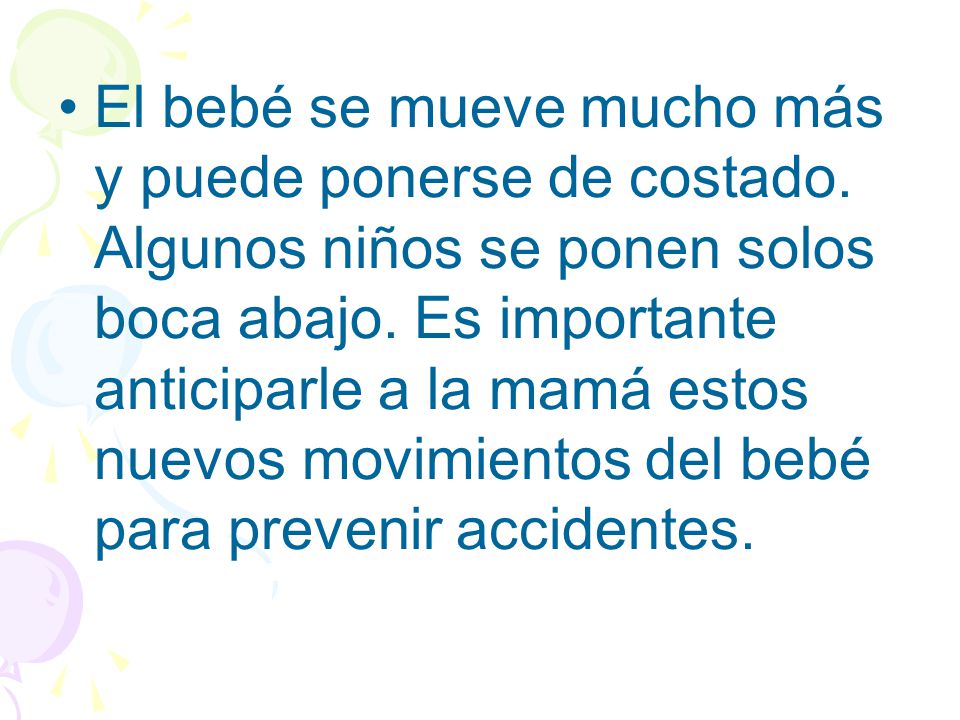 El bebé se mueve mucho más y puede ponerse de costado