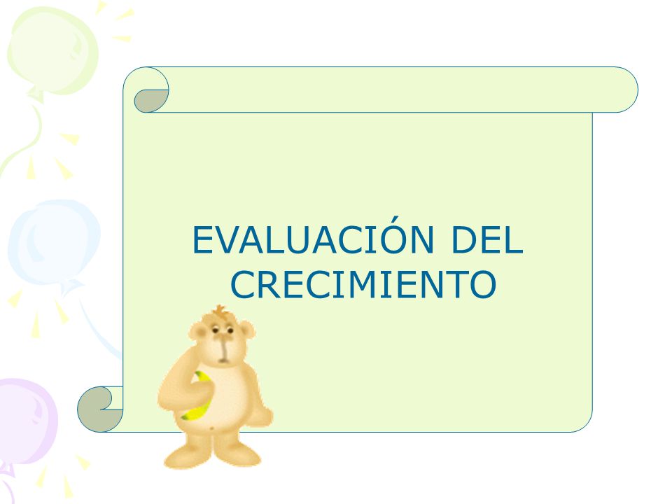 EVALUACIÓN DEL CRECIMIENTO