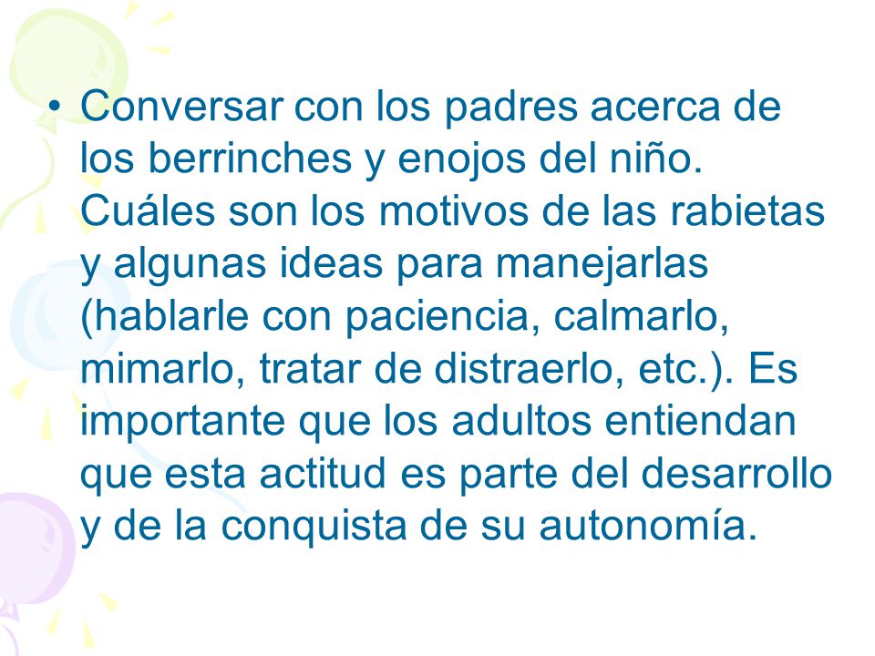 Conversar con los padres acerca de los berrinches y enojos del niño