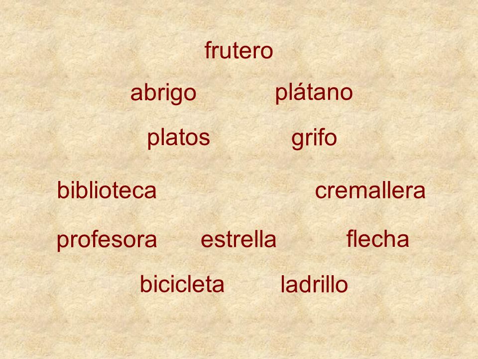 frutero abrigo. plátano. platos. grifo. biblioteca. cremallera. profesora. estrella. flecha.