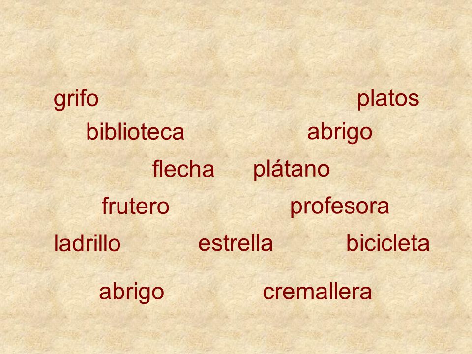 grifo platos. biblioteca. abrigo. flecha. plátano. frutero. profesora. ladrillo. estrella. bicicleta.