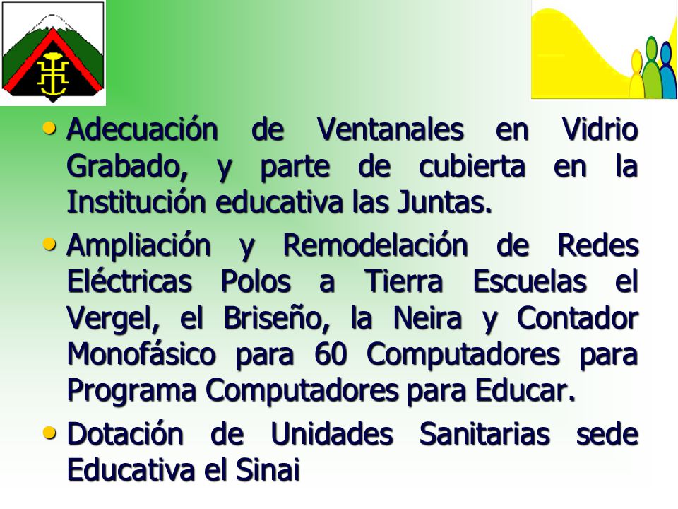 Adecuación de Ventanales en Vidrio Grabado, y parte de cubierta en la Institución educativa las Juntas.