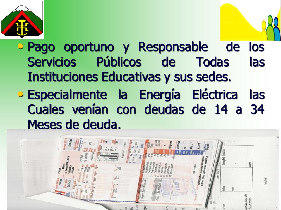 Pago oportuno y Responsable de los Servicios Públicos de Todas las Instituciones Educativas y sus sedes.