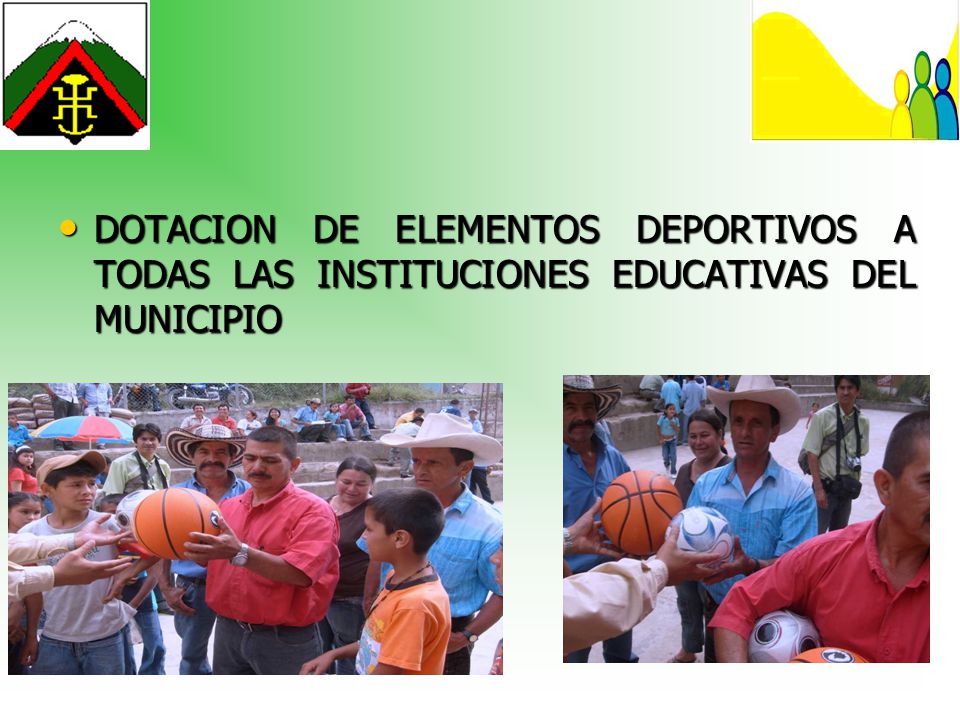 DOTACION DE ELEMENTOS DEPORTIVOS A TODAS LAS INSTITUCIONES EDUCATIVAS DEL MUNICIPIO