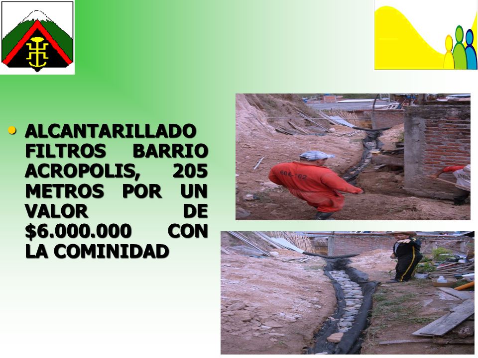 ALCANTARILLADO FILTROS BARRIO ACROPOLIS, 205 METROS POR UN VALOR DE $6