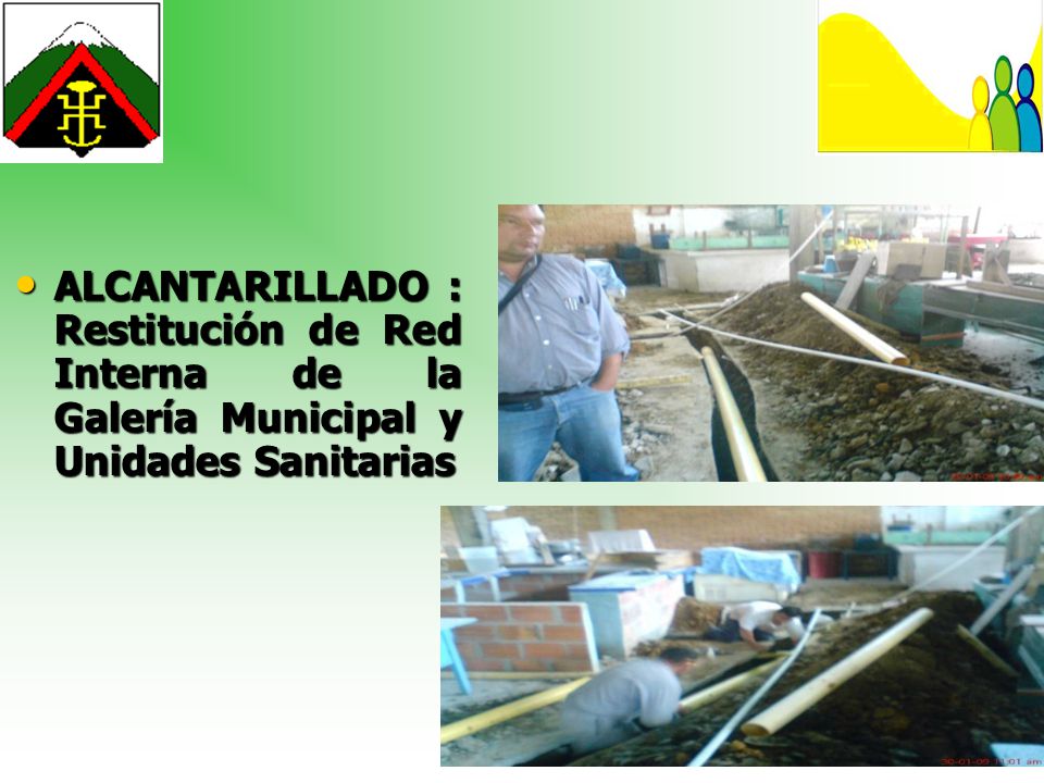 ALCANTARILLADO : Restitución de Red Interna de la Galería Municipal y Unidades Sanitarias