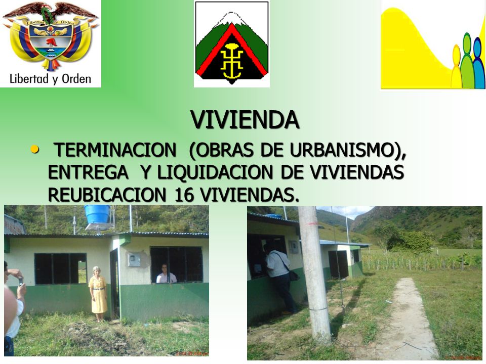 VIVIENDA TERMINACION (OBRAS DE URBANISMO), ENTREGA Y LIQUIDACION DE VIVIENDAS REUBICACION 16 VIVIENDAS.