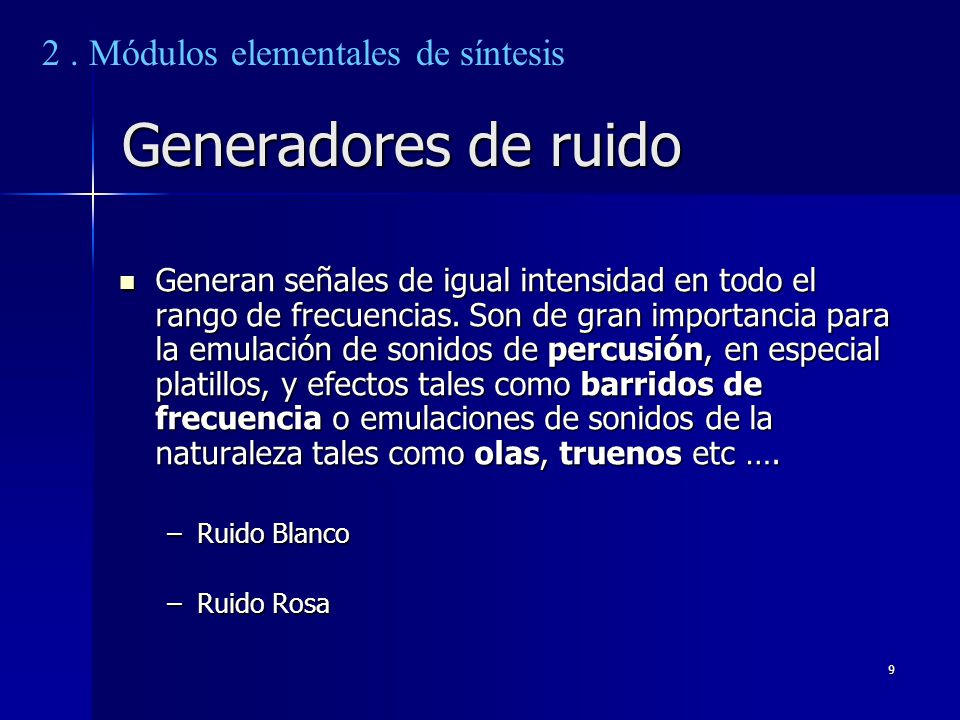 Generadores de ruido 2 . Módulos elementales de síntesis