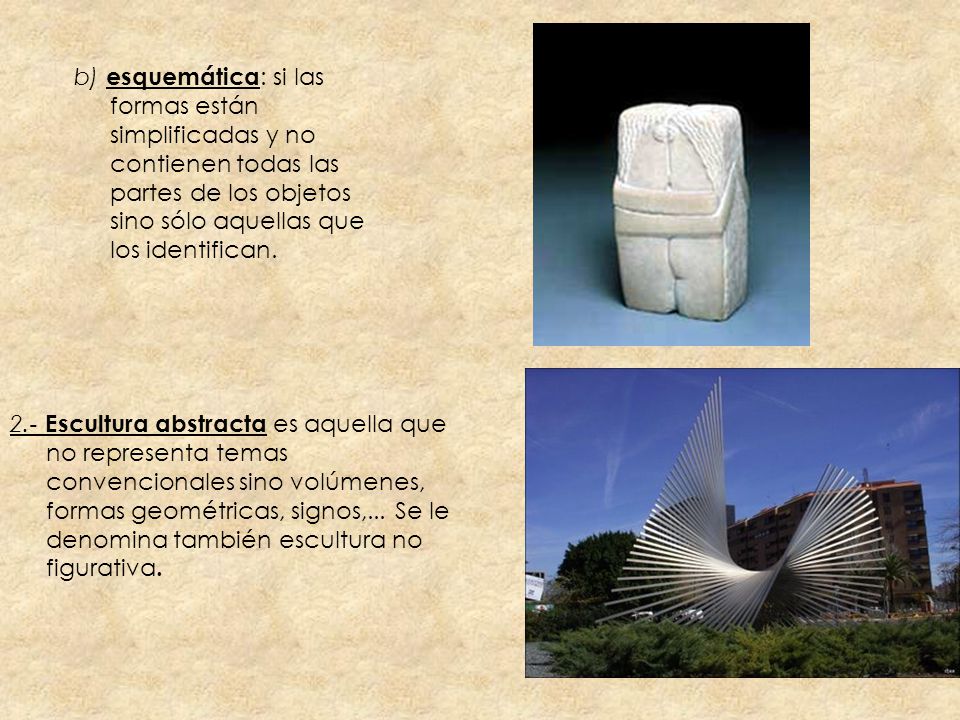 b) esquemática: si las formas están simplificadas y no contienen todas las partes de los objetos sino sólo aquellas que los identifican.
