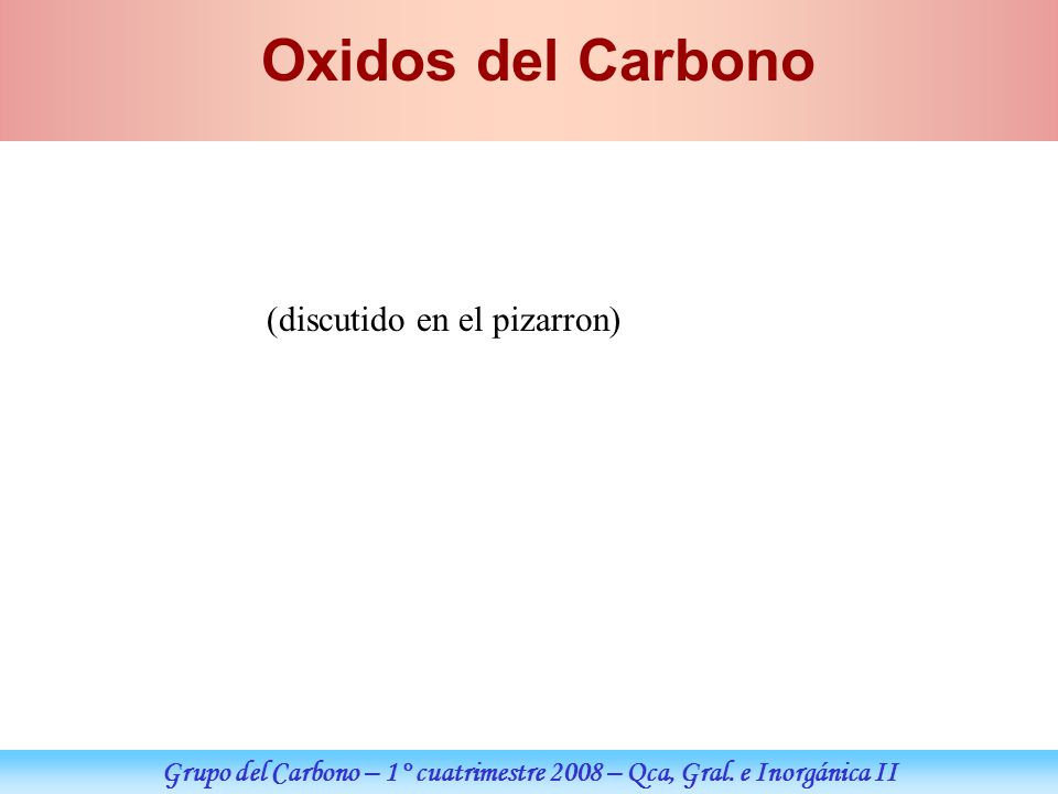 Grupo del Carbono – 1° cuatrimestre 2008 – Qca, Gral. e Inorgánica II
