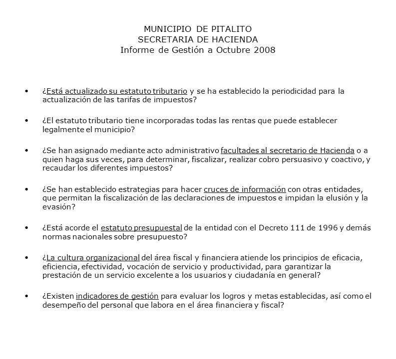 MUNICIPIO DE PITALITO SECRETARIA DE HACIENDA Informe de Gestión a Octubre 2008