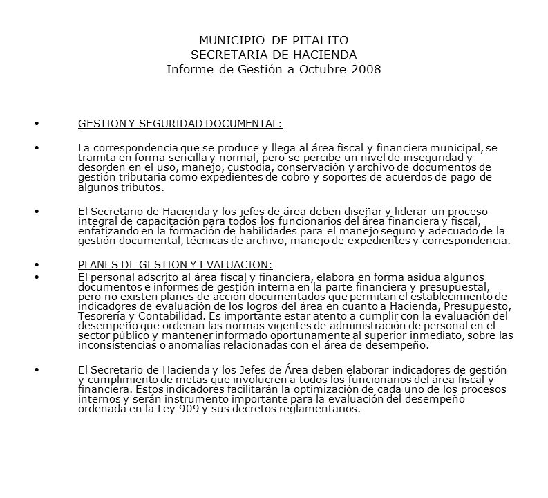 MUNICIPIO DE PITALITO SECRETARIA DE HACIENDA Informe de Gestión a Octubre 2008