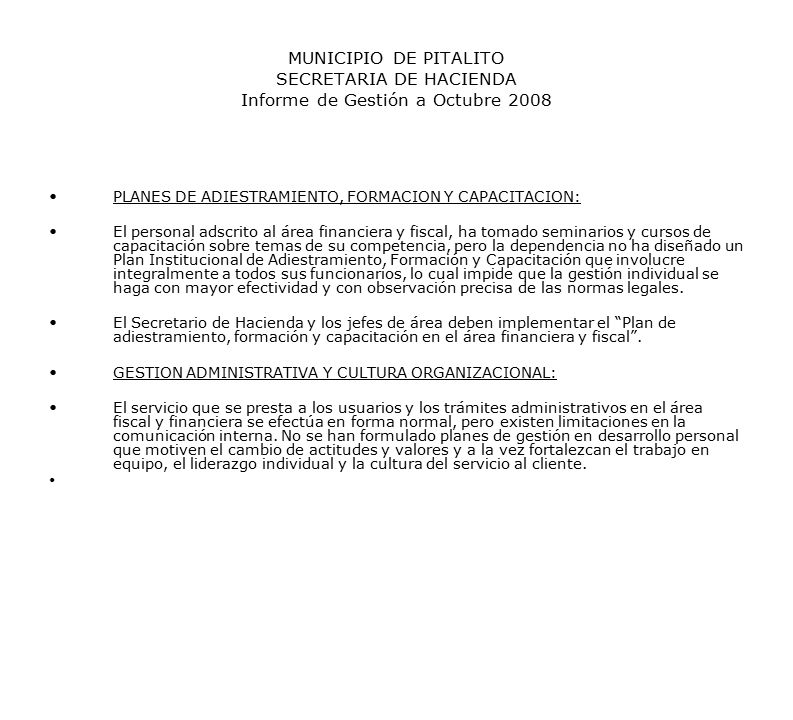 MUNICIPIO DE PITALITO SECRETARIA DE HACIENDA Informe de Gestión a Octubre 2008