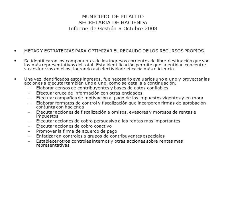 MUNICIPIO DE PITALITO SECRETARIA DE HACIENDA Informe de Gestión a Octubre 2008