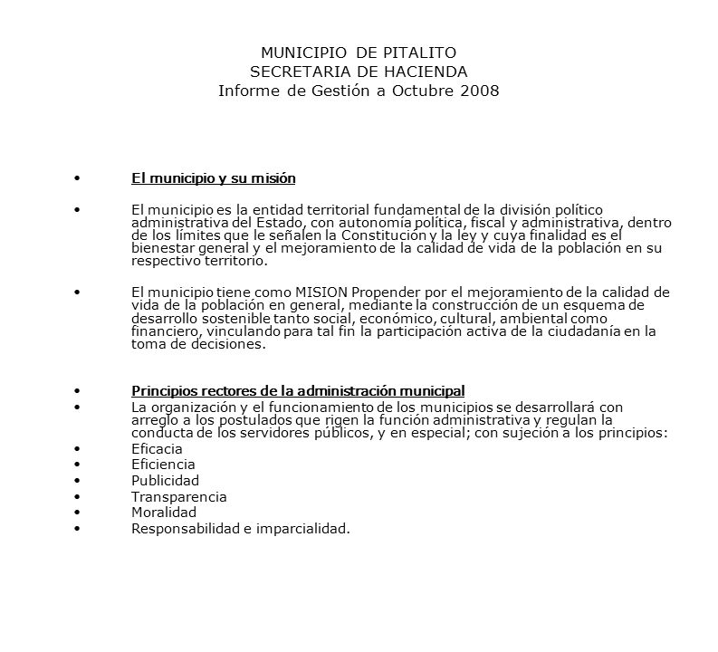 MUNICIPIO DE PITALITO SECRETARIA DE HACIENDA Informe de Gestión a Octubre 2008