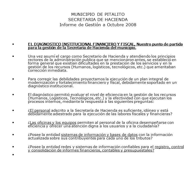MUNICIPIO DE PITALITO SECRETARIA DE HACIENDA Informe de Gestión a Octubre 2008
