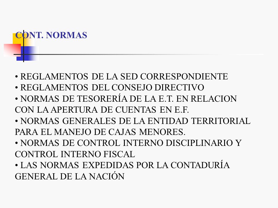 CONT. NORMAS REGLAMENTOS DE LA SED CORRESPONDIENTE. REGLAMENTOS DEL CONSEJO DIRECTIVO.