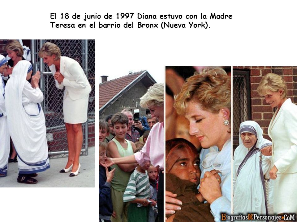 El 18 de junio de 1997 Diana estuvo con la Madre Teresa en el barrio del Bronx (Nueva York).