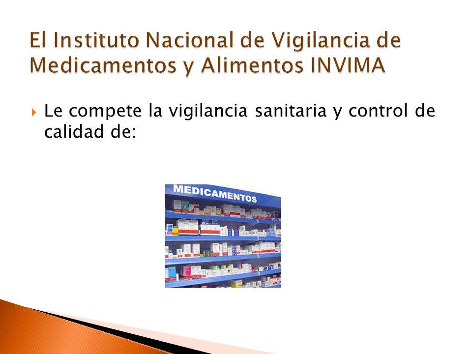 El Instituto Nacional de Vigilancia de Medicamentos y Alimentos INVIMA