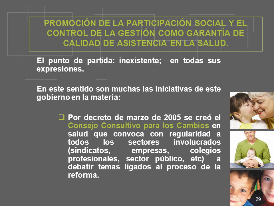 PROMOCIÓN DE LA PARTICIPACIÓN SOCIAL Y EL CONTROL DE LA GESTIÓN COMO GARANTÍA DE CALIDAD DE ASISTENCIA EN LA SALUD.