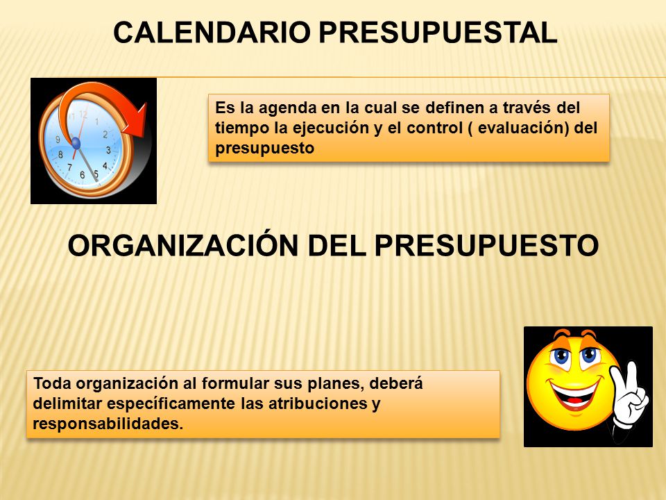 CALENDARIO PRESUPUESTAL ORGANIZACIÓN DEL PRESUPUESTO