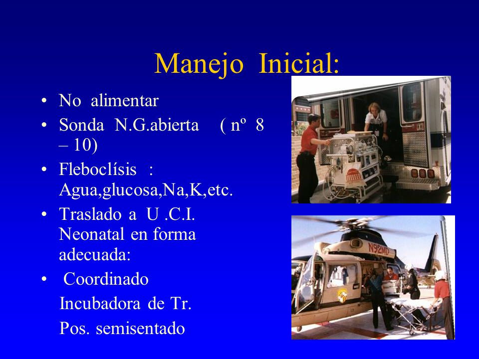 Manejo Inicial: No alimentar Sonda N.G.abierta ( nº 8 – 10)