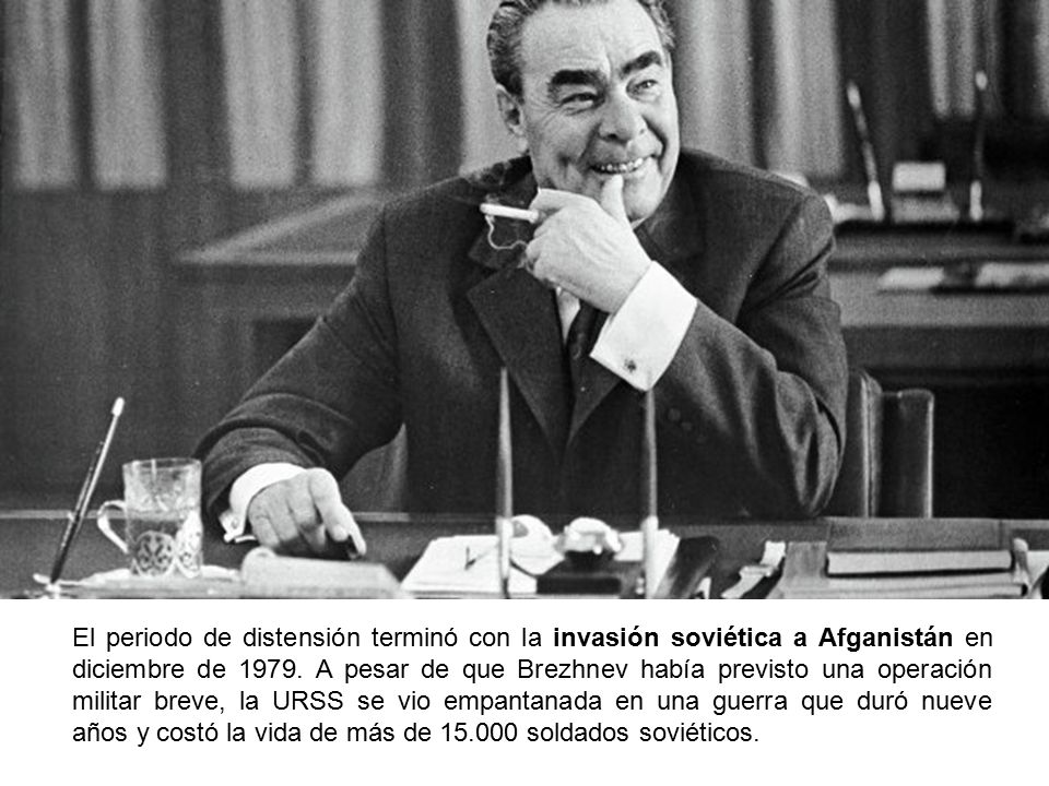 El periodo de distensión terminó con la invasión soviética a Afganistán en diciembre de 1979.