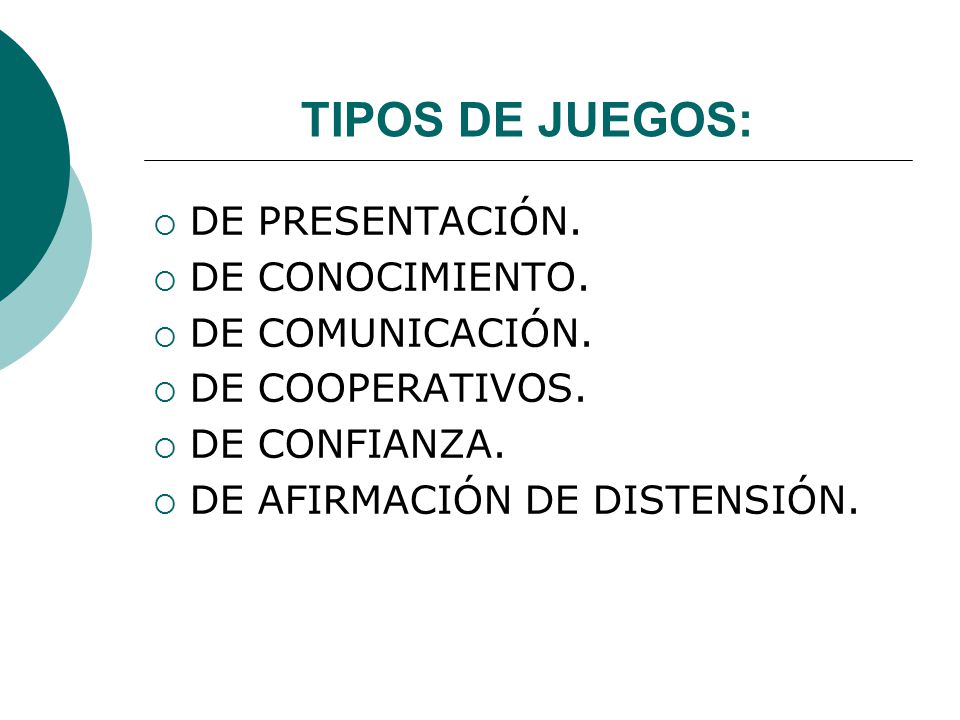 TIPOS DE JUEGOS: DE PRESENTACIÓN. DE CONOCIMIENTO. DE COMUNICACIÓN.