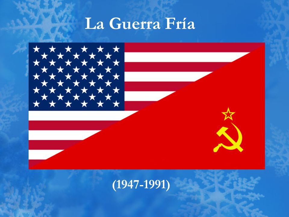 La Guerra Fría ( )