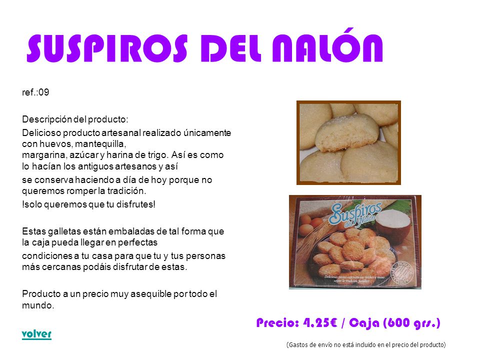 SUSPIROS DEL NALÓN Precio: 4,25€ / Caja (600 grs.) volver ref.:09