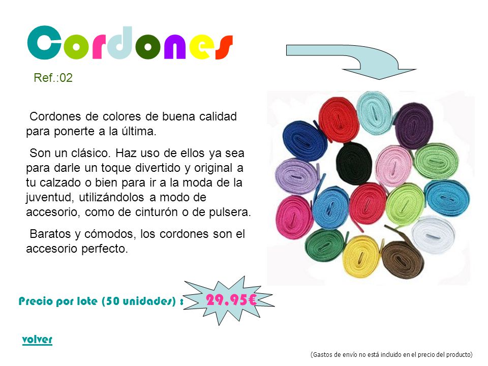 Cordones Ref.:02. Cordones de colores de buena calidad para ponerte a la última.