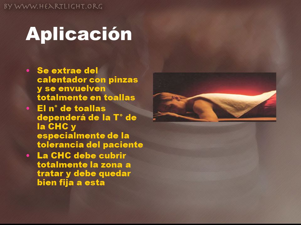 Aplicación Se extrae del calentador con pinzas y se envuelven totalmente en toallas.