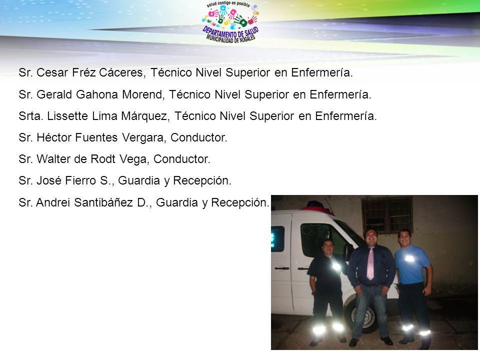 Sr. Cesar Fréz Cáceres, Técnico Nivel Superior en Enfermería.