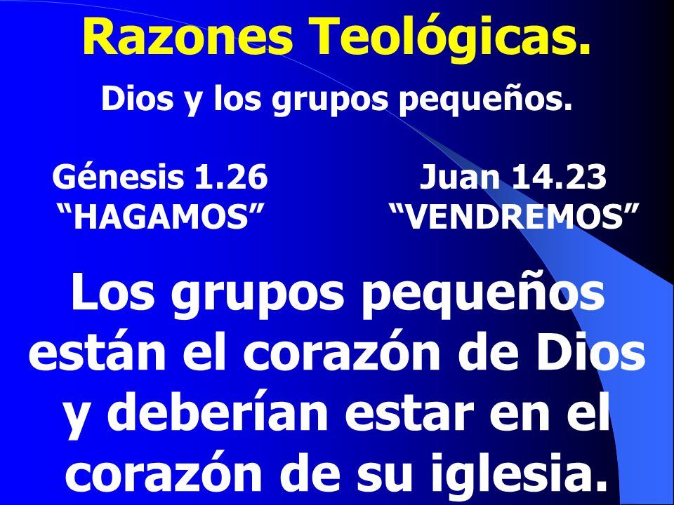 Dios y los grupos pequeños.