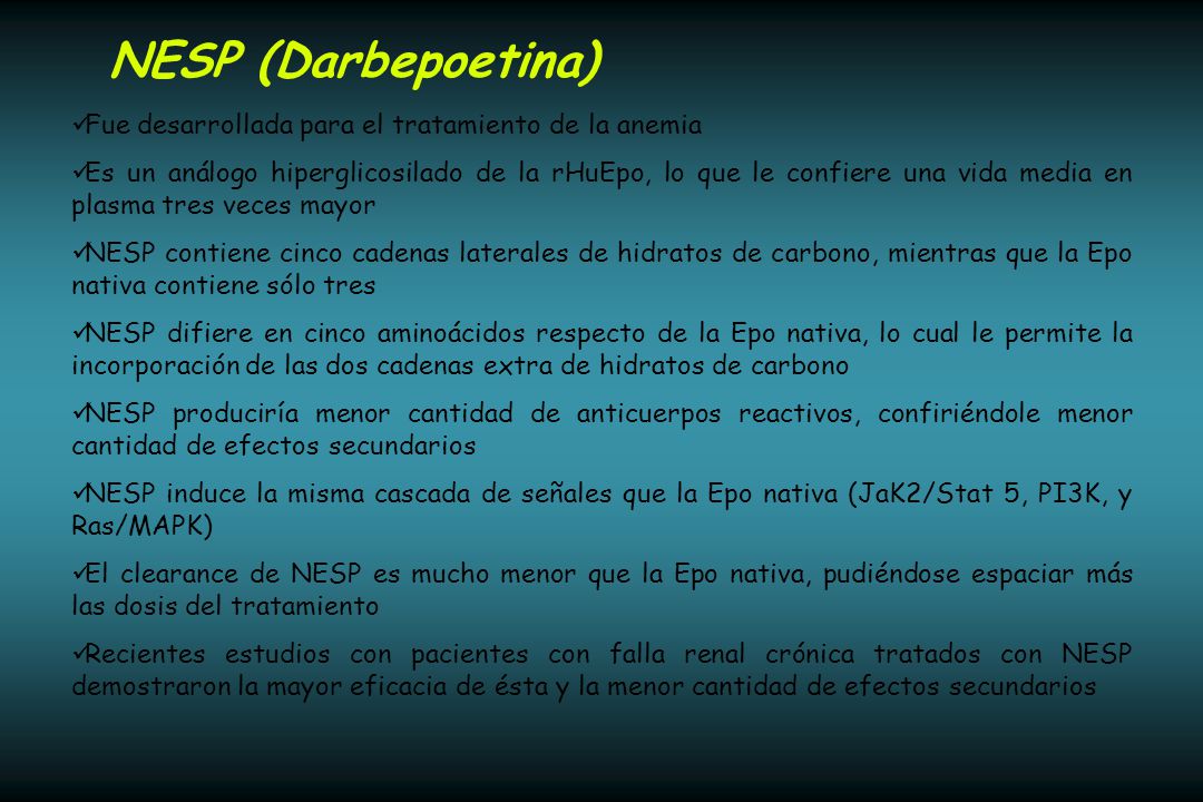 NESP (Darbepoetina) Fue desarrollada para el tratamiento de la anemia