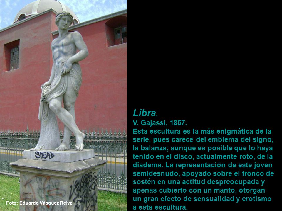 Libra. V. Gajassi, Esta escultura es la más enigmática de la