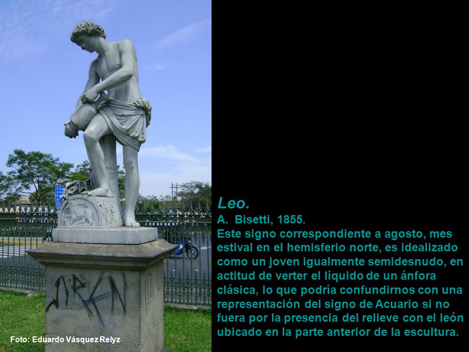 Leo. Bisetti, Este signo correspondiente a agosto, mes