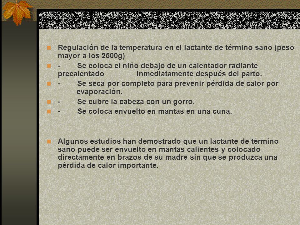 Regulación de la temperatura en el lactante de término sano (peso mayor a los 2500g)
