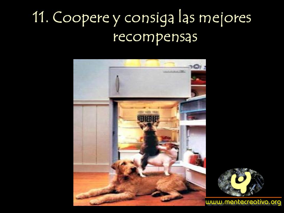 11. Coopere y consiga las mejores recompensas