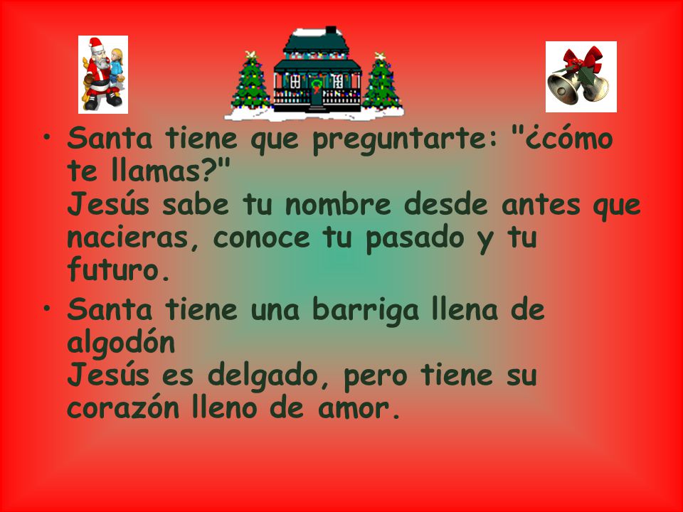 Santa tiene que preguntarte: ¿cómo te llamas