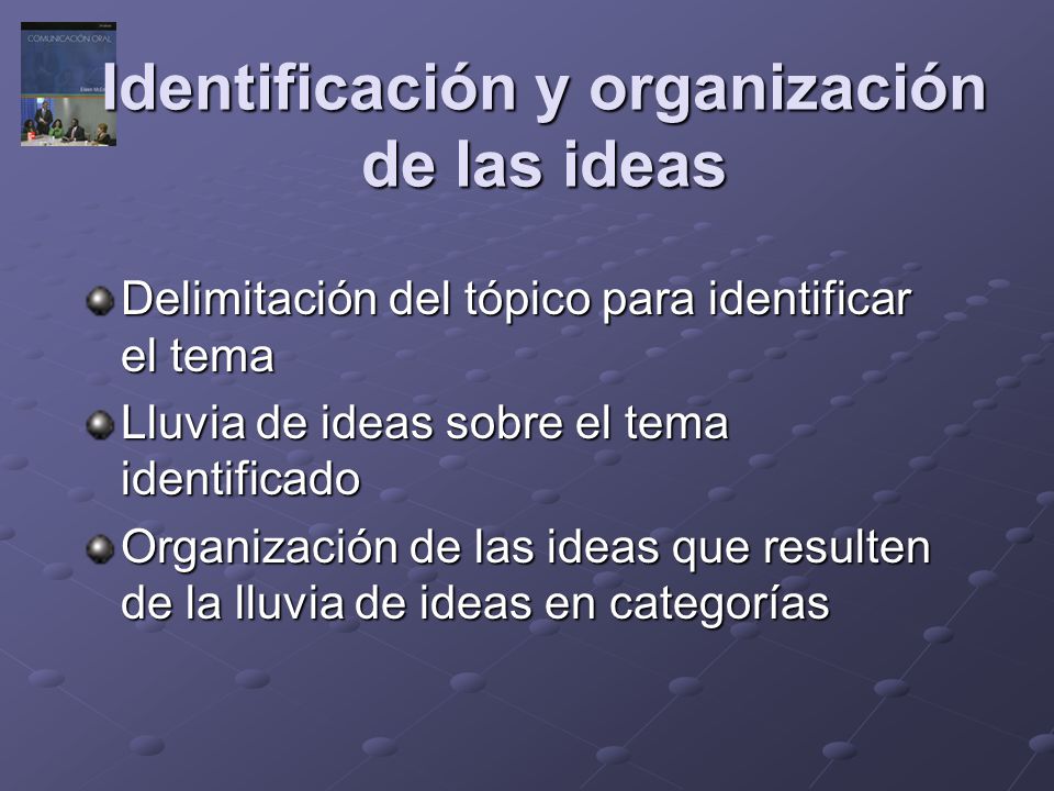 Identificación y organización de las ideas