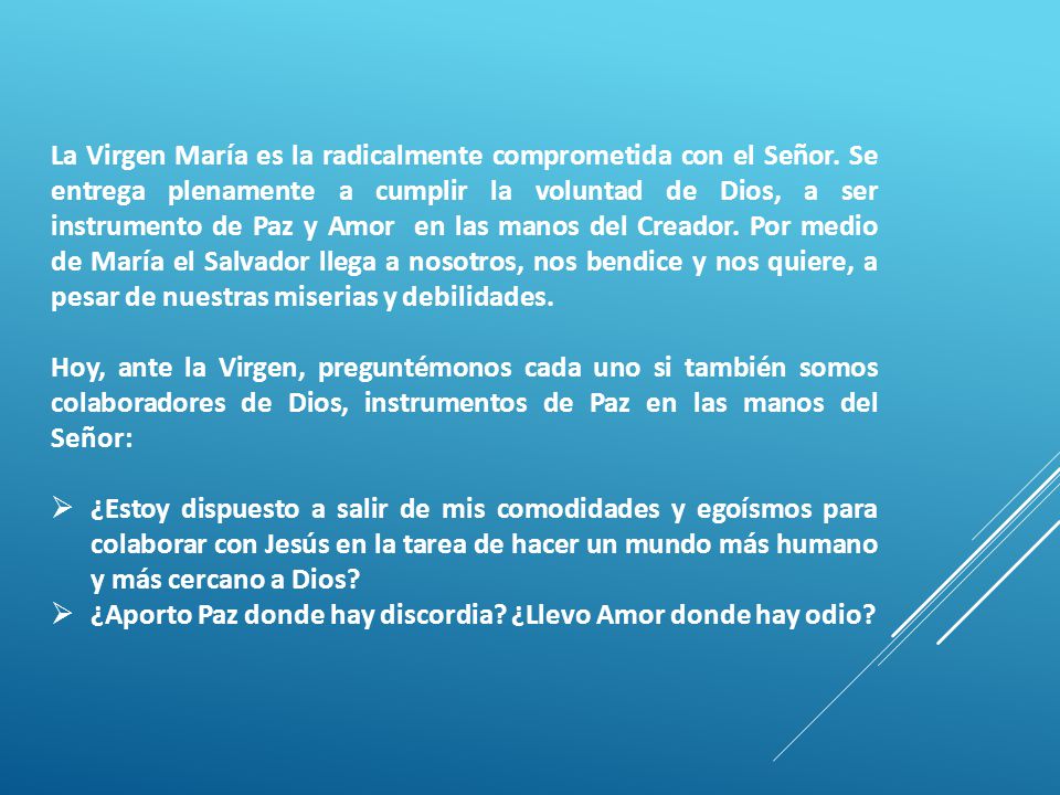 La Virgen María es la radicalmente comprometida con el Señor