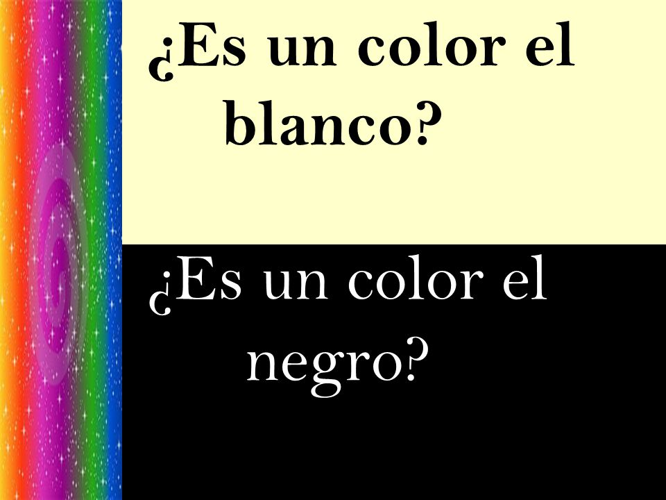 ¿Es un color el blanco ¿Es un color el negro