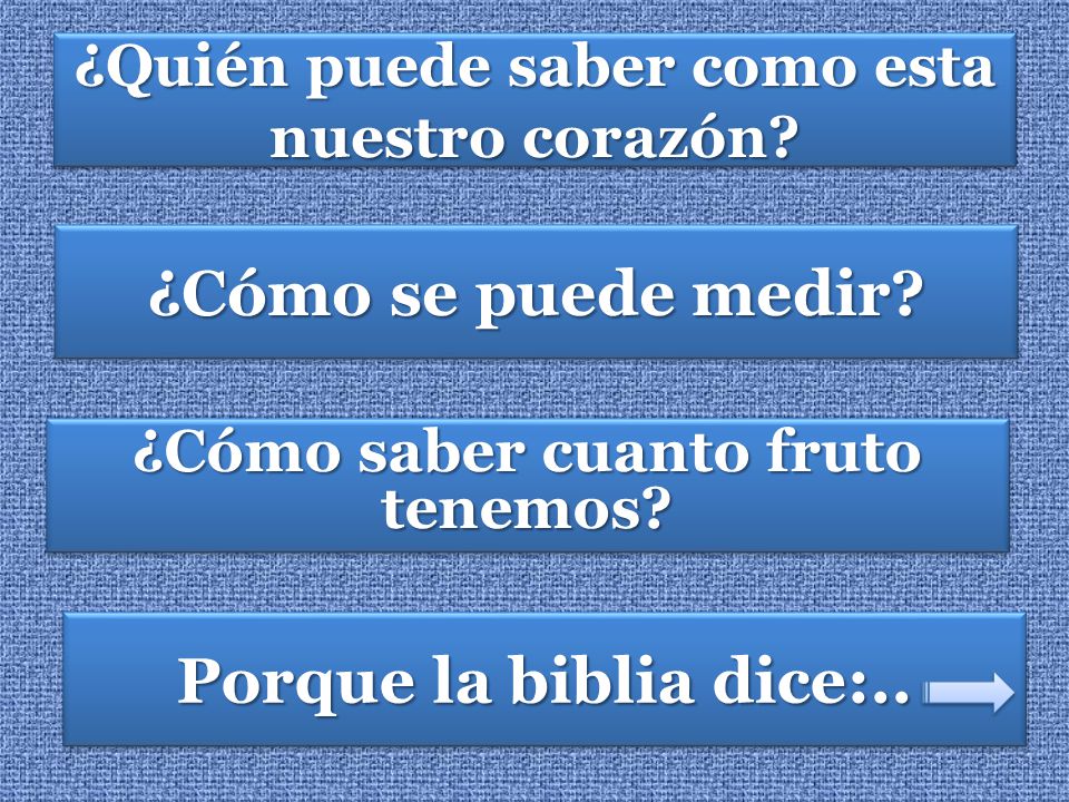 ¿Quién puede saber como esta nuestro corazón