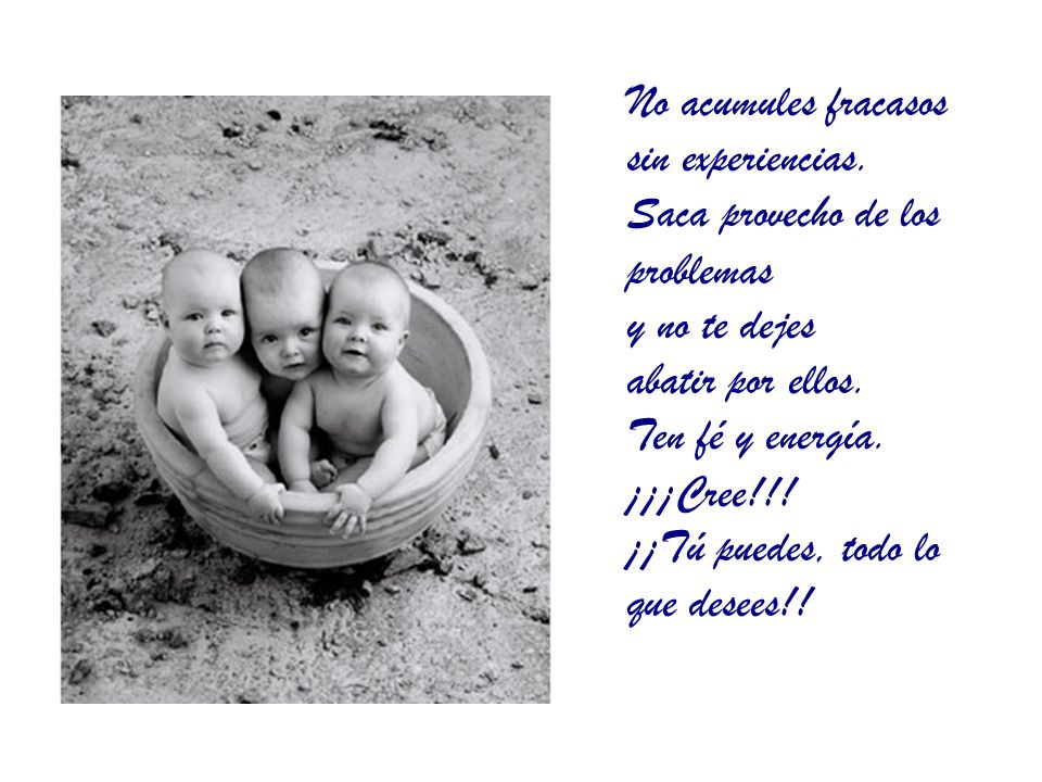 No acumules fracasos sin experiencias. Saca provecho de los problemas