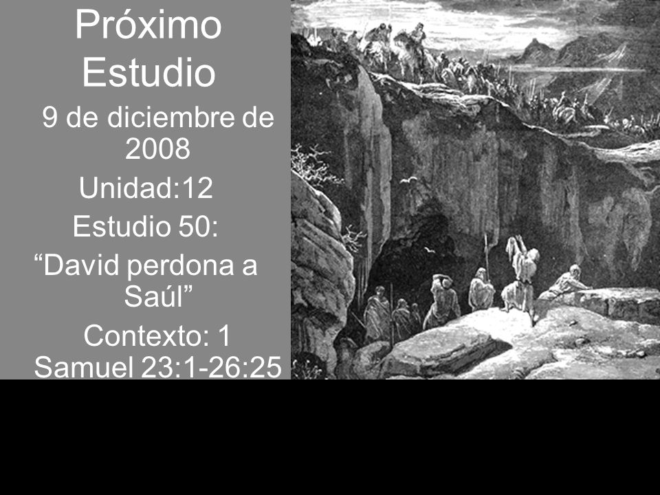 Próximo Estudio 9 de diciembre de 2008 Unidad:12 Estudio 50: