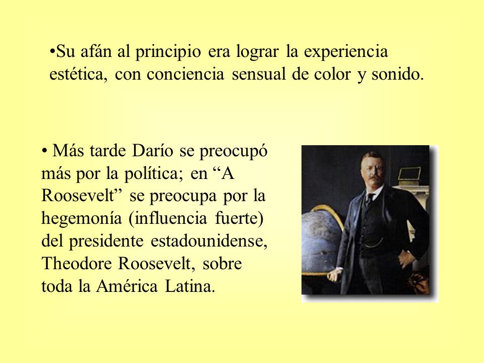 Su afán al principio era lograr la experiencia estética, con conciencia sensual de color y sonido.