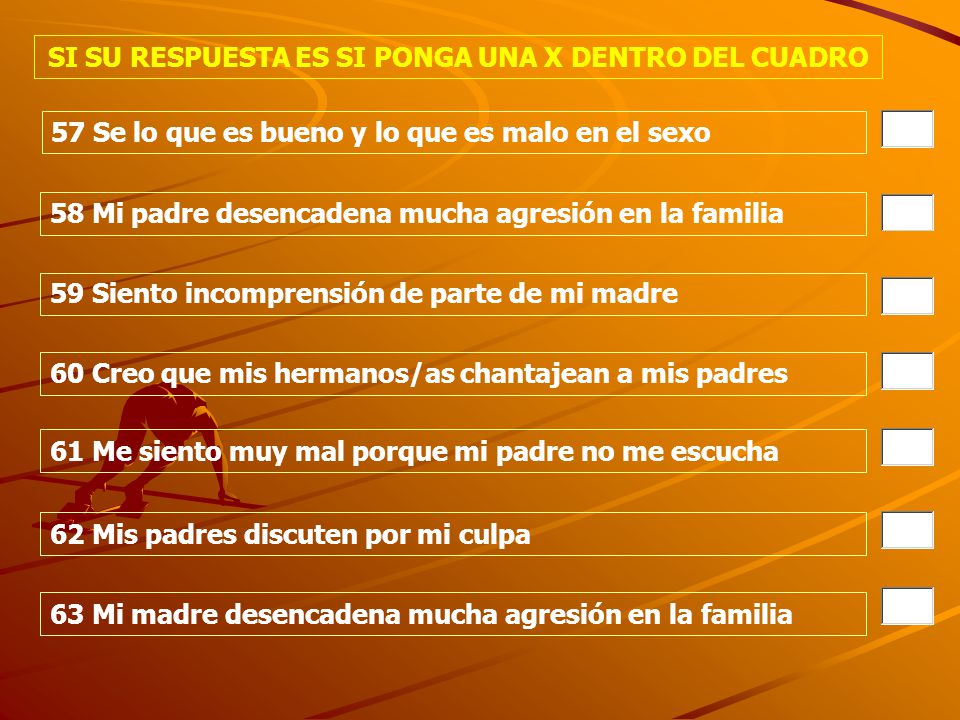SI SU RESPUESTA ES SI PONGA UNA X DENTRO DEL CUADRO