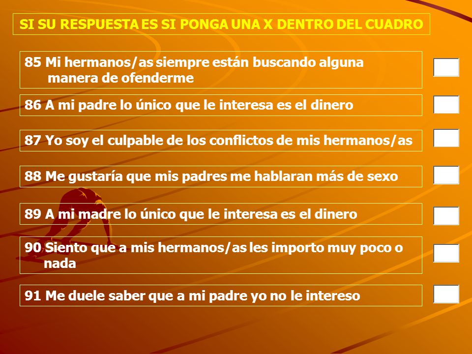 SI SU RESPUESTA ES SI PONGA UNA X DENTRO DEL CUADRO