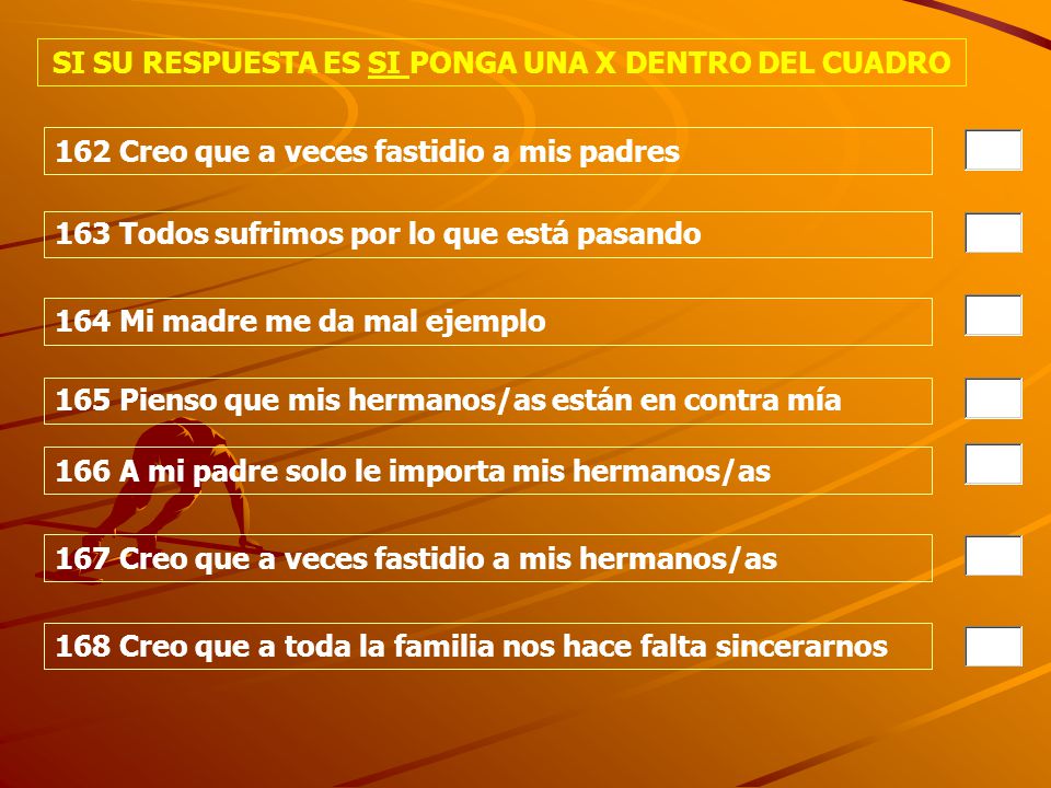 SI SU RESPUESTA ES SI PONGA UNA X DENTRO DEL CUADRO